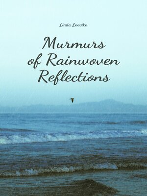 cover image of Murmurs of Rainwoven Reflections